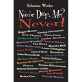 Name Drop, Me? Never!