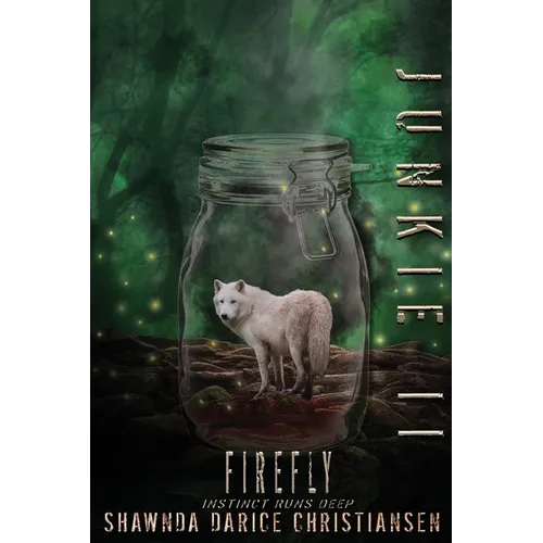Junkie II: Firefly
