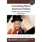 Counseling Native American Indians: Insights from Conversations with Beaver