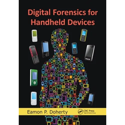Digital Forensics for Handheld Devices