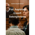 For Aspiring Court Interpreters