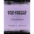 Apologetics for Tweens: 7th Grade
