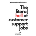 The literal hell of customer support jobs: job labour customer service fintech