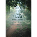 Of the Flame: Poems Volume 15