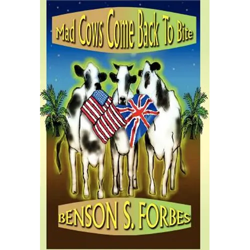 Mad Cows Come Back to Bite