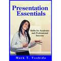 Presentation Essentials: Skills for Academic and Professional Success
