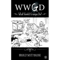 Wwgd: What Would Grampa Do?