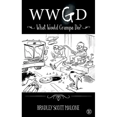 Wwgd: What Would Grampa Do?