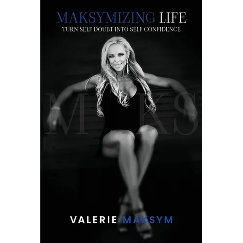 Maksymizing Life