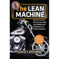 The Lean Machine: How Harley-Davidson Drove Top-Line Growth and Profitability with Revolutionary Lean Product Development