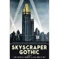 Skyscraper Gothic: Medieval Style and Modernist Buildings