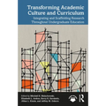 Transforming Academic Culture and Curriculum: Integrating and Scaffolding Research Throughout Undergraduate Education