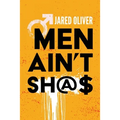 Men Ain't Sh@$