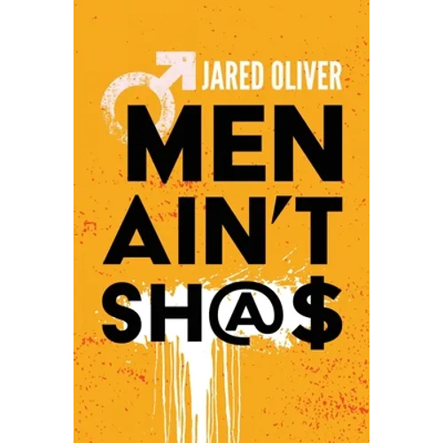 Men Ain't Sh@$