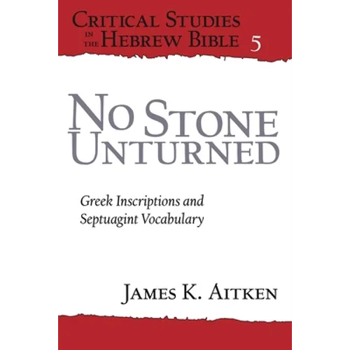 No Stone Unturned: Greek Inscriptions and Septuagint Vocabulary