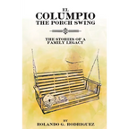 EL COLUMPIO (The Front Porch Swing) - Paperback