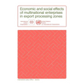 Economic and social effects of multinational enterprises in export processing zones