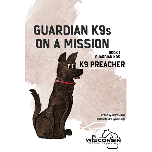 Guardian K9s on a Mission: Book 1 - K9 Preacher