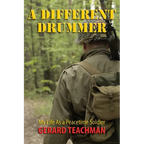A Different Drummer: My Life as a Peacetime Soldier - Paperback