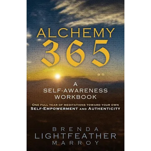 Alchemy 365: A Self-Awareness Workbook