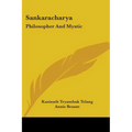 Sankaracharya: Philosopher And Mystic
