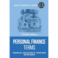 Personal Finance Terms - Financial Education Is Your Best Investment