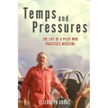 Temps and Pressures. The life of a pilot who practises medicine.