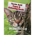 Love Art Copy & Coloring Book: Beautiful Cat