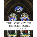 The Lost Key to the Scriptures