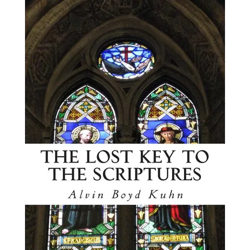 The Lost Key to the Scriptures