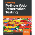 Learning Python Web Penetration Testing: Automate web penetration testing activities using Python
