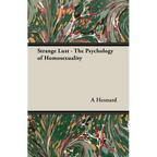 Strange Lust - The Psychology of Homosexuality