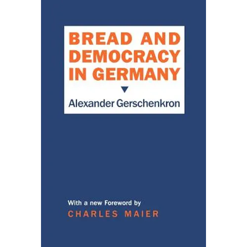 Bread and Democracy in Germany