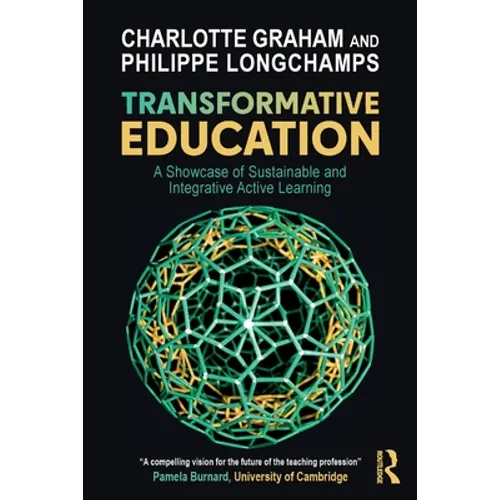 Transformative Education: A Showcase of Sustainable and Integrative Active Learning