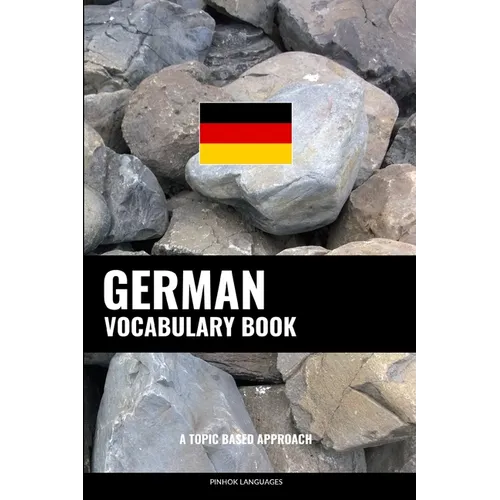 German Vocabulary Book: A Topic Based Approach