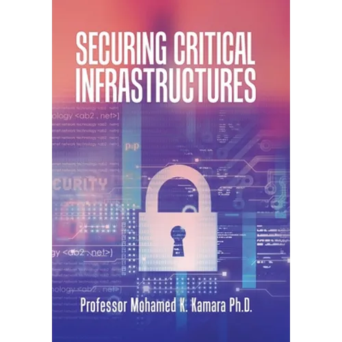 Securing Critical Infrastructures