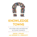 Knowledge Towns: Colleges and Universities as Talent Magnets