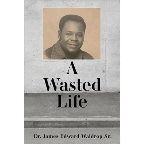 A Wasted Life