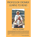 Professor Cromer Learns to Read: A Couple's New Life After Brain Injury
