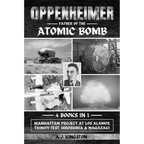 Oppenheimer: Manhattan Project At Los Alamos, Trinity Test, Hiroshima & Nagasaki