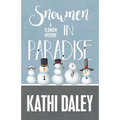 Snowmen in Paradise