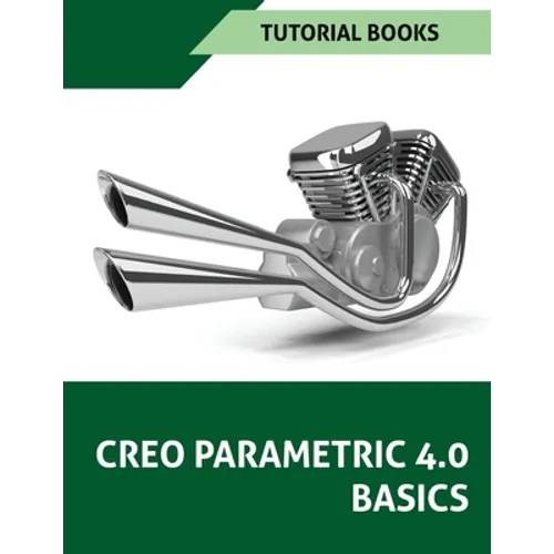 Creo Parametric 4.0 Basics