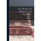 The Book of Enoch the Prophet
