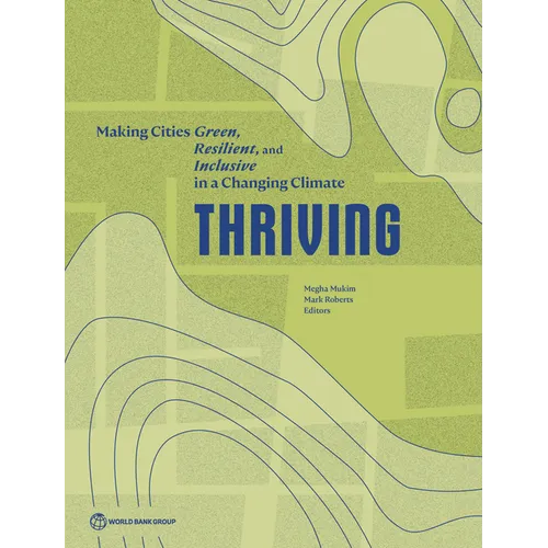 Thriving: Making Cities Green, Resilient, and Inclusive in a Changing Climate