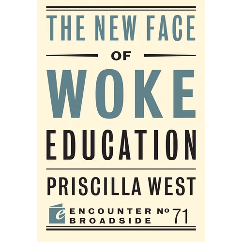 The New Face of Woke Education