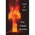 TNT: It Rocks The Earth