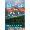 Beyond the Pale: A Fable about Escaping the Hustle and Finding Yourself