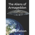 The Aliens of Armageddon