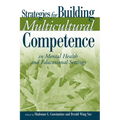 Strategies for Building Multicultural Competence in Mental Health and Educational Settings