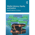 Media Literacy, Equity, and Justice